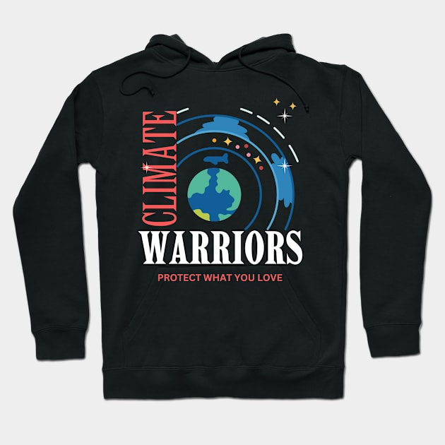 climate warriors Hoodie by bless2015